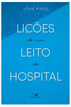 Lições de um leito de hospital 