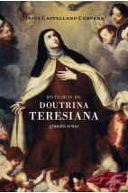 Roteiros de doutrina teresiana - grandes temas