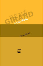 O Sacrifício - René Girard